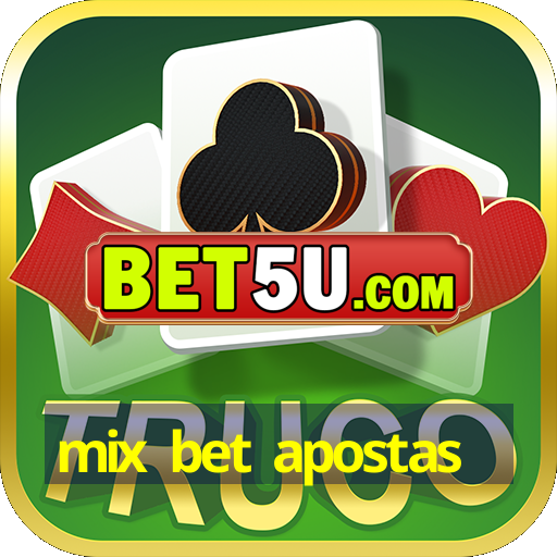 mix bet apostas